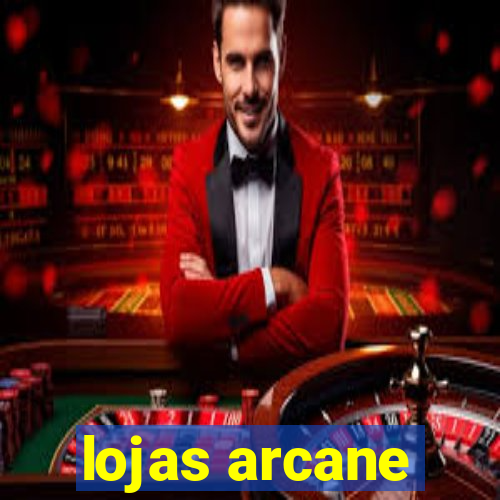 lojas arcane